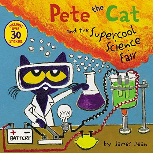 PETE THE CAT 8X813 SUPERCOOL SCIENCE FAI - DEAN JAMES - HARPERCOLLINS