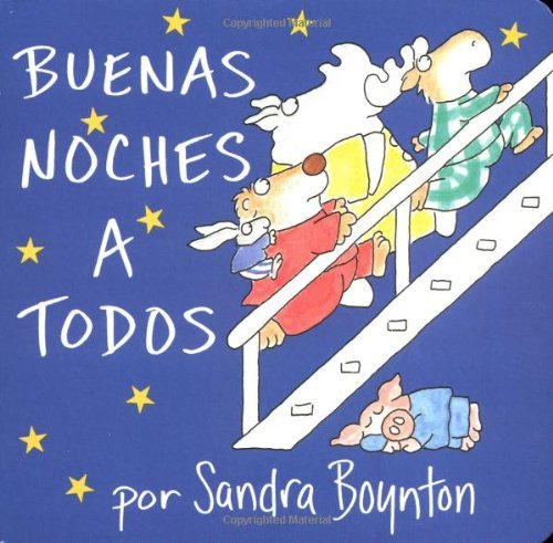BUENAS NOCHES A TODOS / GOOD NIGHT BK - BOYNTON SANDRA - LIBROS PARA NINOS