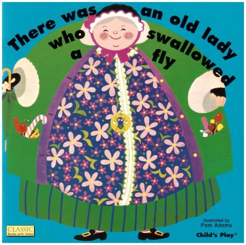 THERE WAS AN OLD LADY WHO SWALLOWED A FLY (S) - ADAMS PAM - CHILDS PLAY