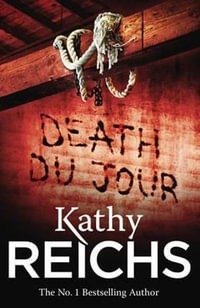 DEATH DU JOUR - KATHY REICHS - UNIVERSAL BOOKS