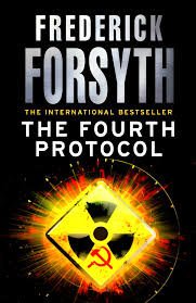 THE FOURTH PROTOCOL - FREDERICK FORSYT - UNIVERSAL BOOKS