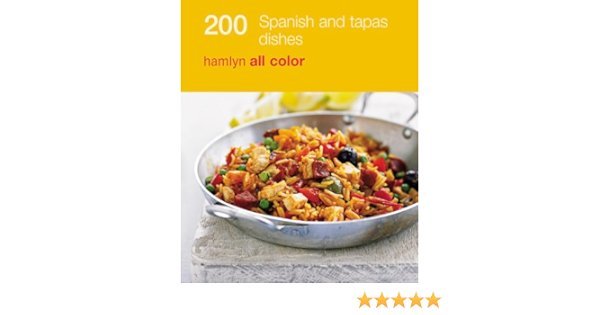 200 TAPAS & SPANISH DISHES - AA VV - UNIVERSAL BOOKS