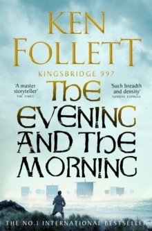 THE EVENING AND THE MORNING - KEN FOLLETT - PAN BOOKS