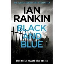 BLACK AND BLUE REBUS 8 - IAN RANKIN - UNIVERSAL BOOKS