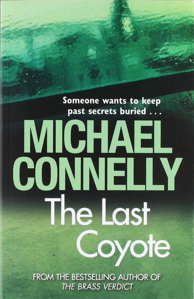 LAST COYOTE - CONNELLY MICHAEL - UNIVERSAL BOOKS