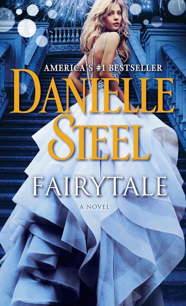 STEEL FAIRY TALE - DANIELLE STEEL - UNIVERSAL BOOKS