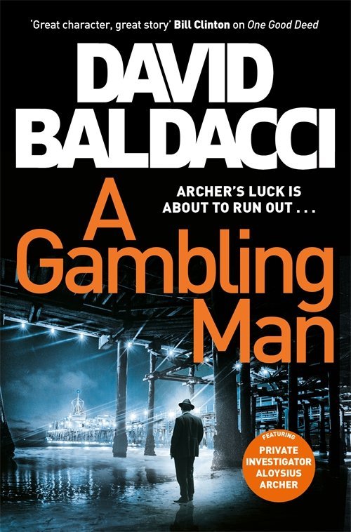 A GAMBLING MAN - BALDACCI DAVID - UNIVERSAL BOOKS