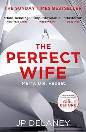 THE PERFECT WIFE - J P DELANY - UNIVERSAL BOOKS