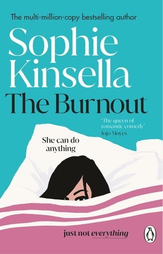 THE BURNOUT - KINSELLA SOPHIE - UNIVERSAL BOOKS