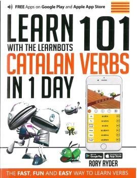 LEARN 101 CATALAN VERBS IN THE 1 DAY - RYDER,RORY - IEDUTAINMENTS