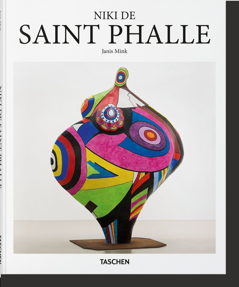 NIKI DE SAINT PHALLE - MINK, JANIS - TASCHEN