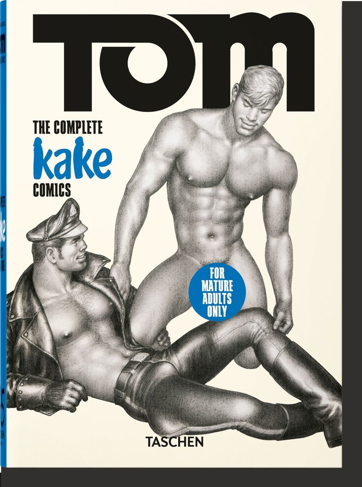TOM OF FINLAND THE COMPLETE KAKE COMICS 45TH ED, - HANSON, DIAN - TASCHEN