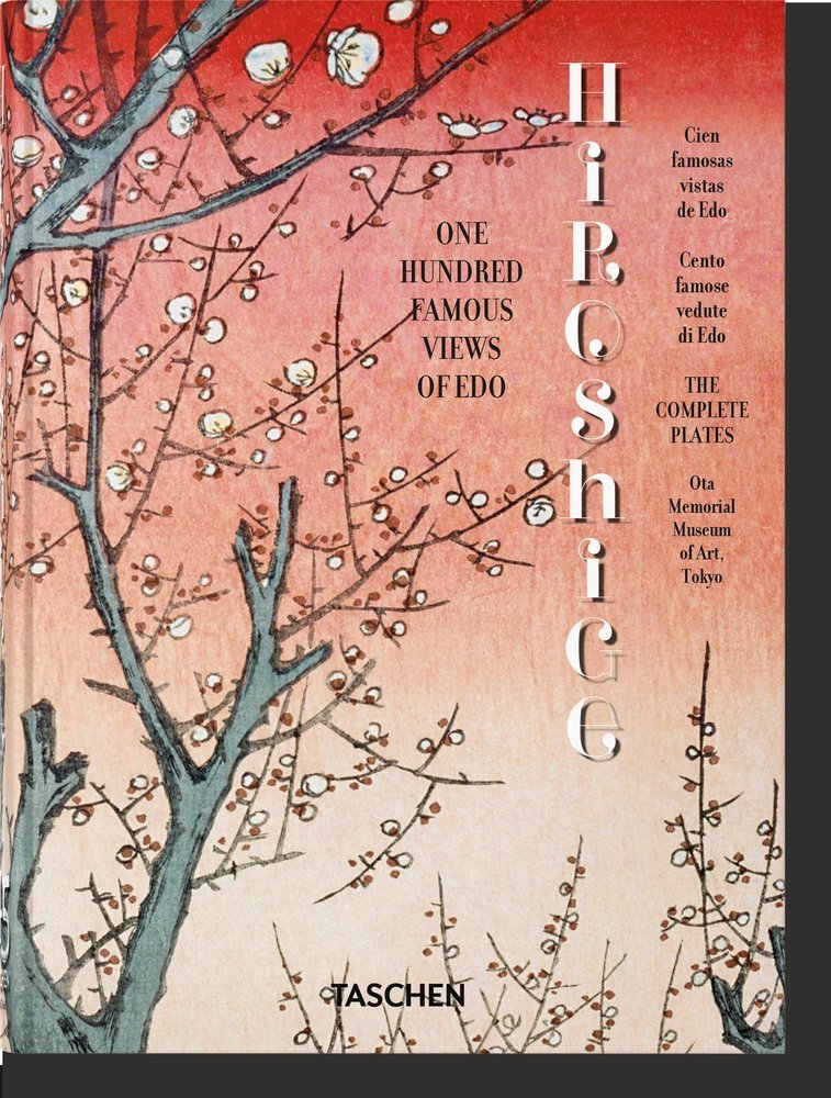 HIROSHIGE ONE HUNDRED FAMOUS VIEWS OF EDO 45TH ED, - BICHLER, LORENZ/TREDE, MELANIE - TASCHEN