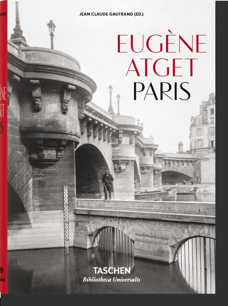 EUGENE ATGET 1857 1927 PARIS (AL/FR/IN) - AA,VV - TASCHEN