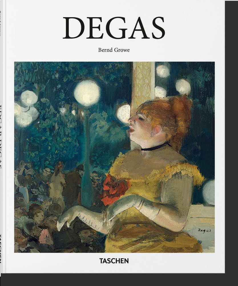 DEGAS (IN) - BERND GROWE - TASCHEN