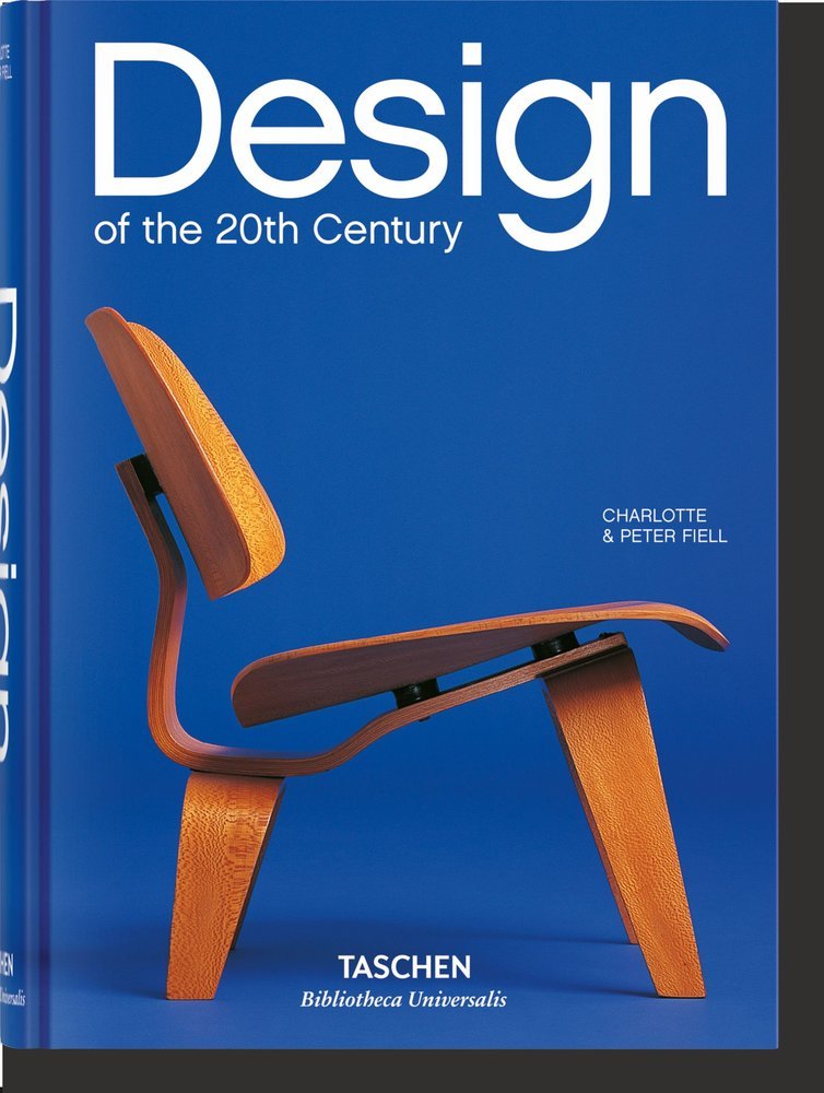 DESIGN OF THE 20TH CENTURY - FIELL, CHARLOTTE & PETER - TASCHEN