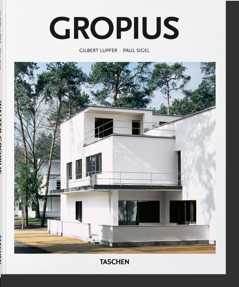 GROPIUS - SIGEL, GILBERT LUPFER & PAUL - TASCHEN