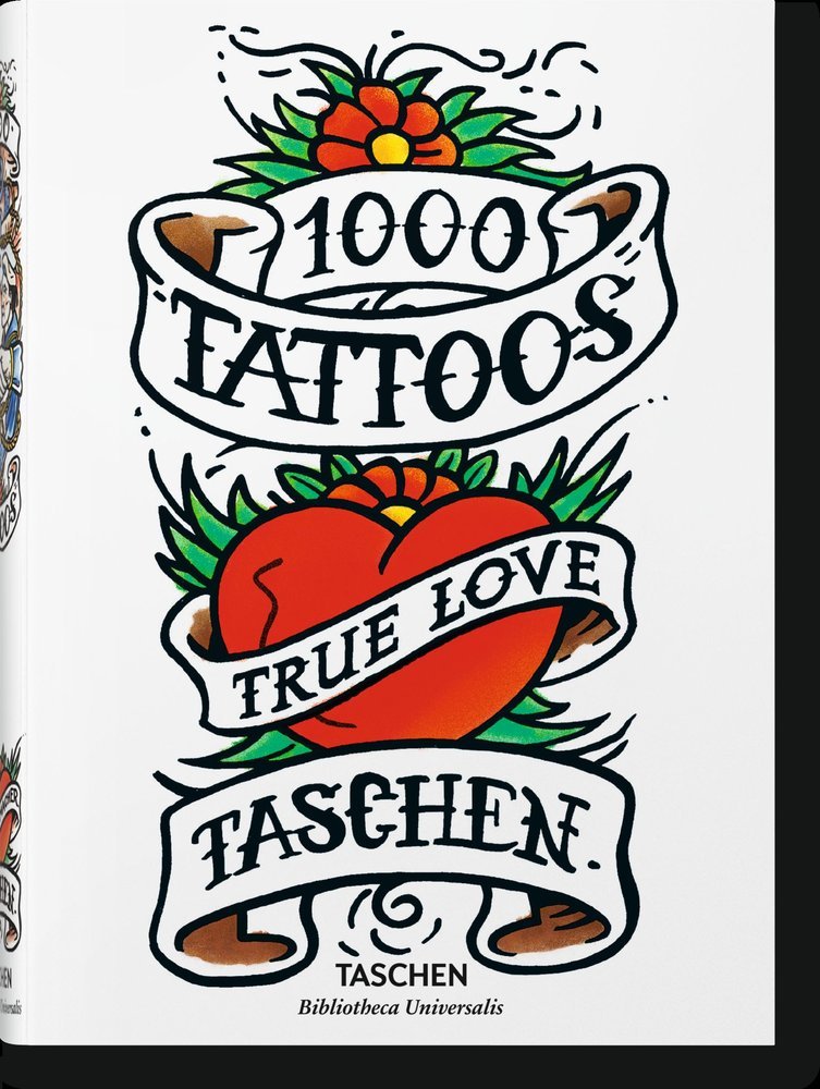 1000 TATTOOS HC (AL/FR/IN) - SCHIFFMACHER,HENK - TASCHEN