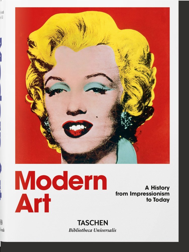 MODERN ART A HISTORY FROM IMPRESSIONISM TO TODAY -  - TASCHEN