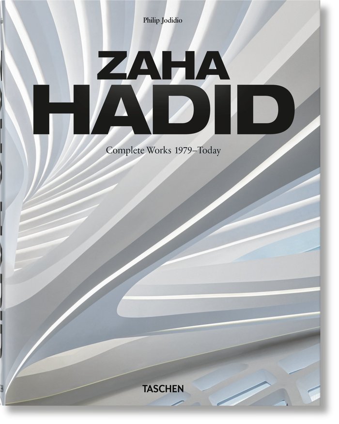 ZAHA HADID COMPLETE WORKS 1979 (IN/FR/AL) - AA,VV - TASCHEN