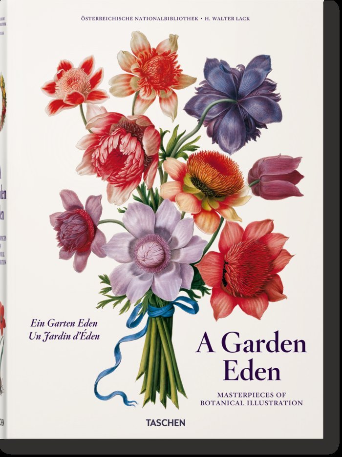 A GARDEN EDEN MASTERPIECES OF BOTANICAL ILLUSTRATION - AA,VV - TASCHEN