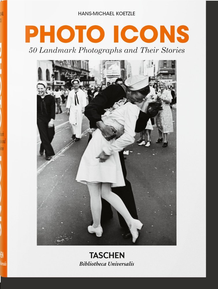 PHOTO ICONS THE STORY BEHIND THE PICTURES -  - TASCHEN