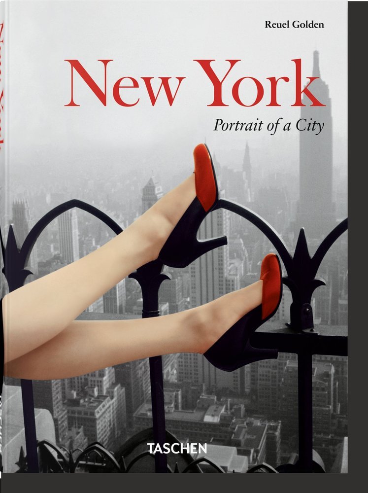 NEW YORK PORTRAIT OF A CITY - GOLDEN,REUEL - TASCHEN