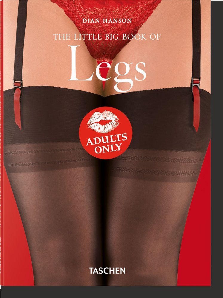 THE LITTLE BIG BOOK OF LEGS - HANSON,DIAN - TASCHEN