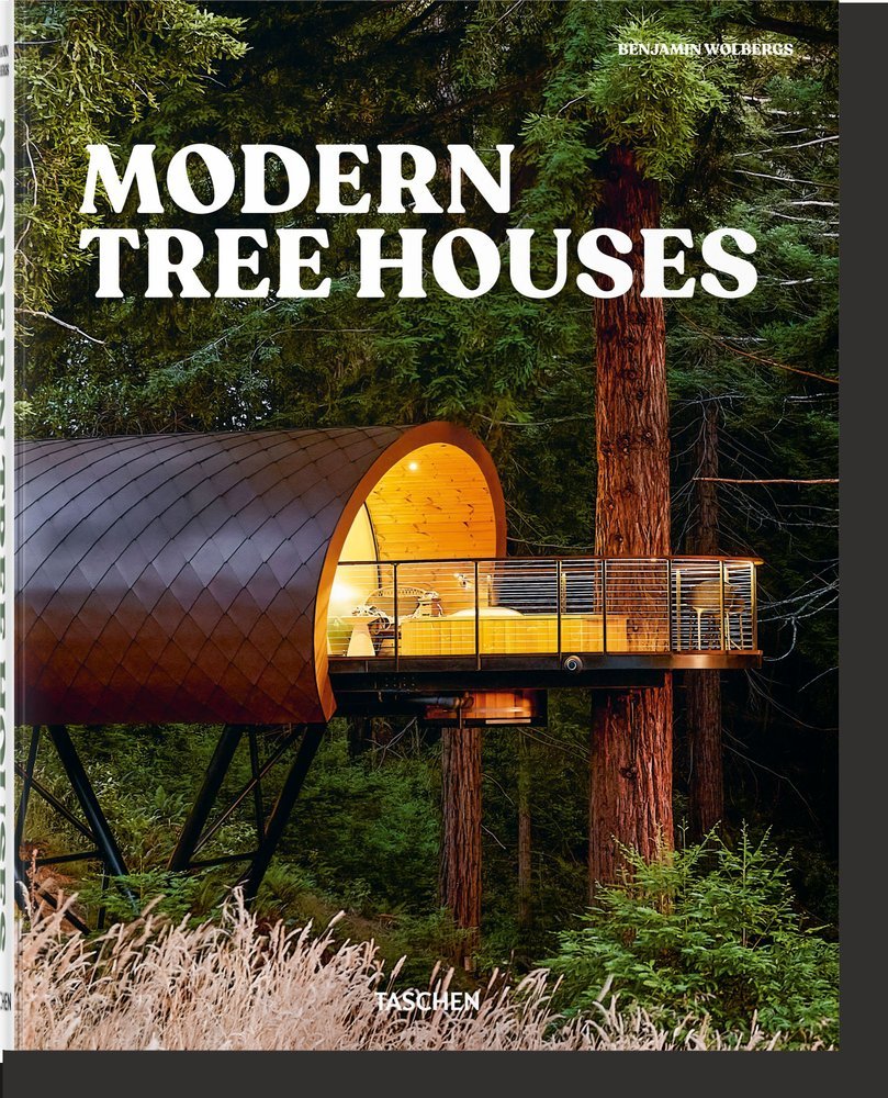 MODERN TREE HOUSES - - TASCHEN