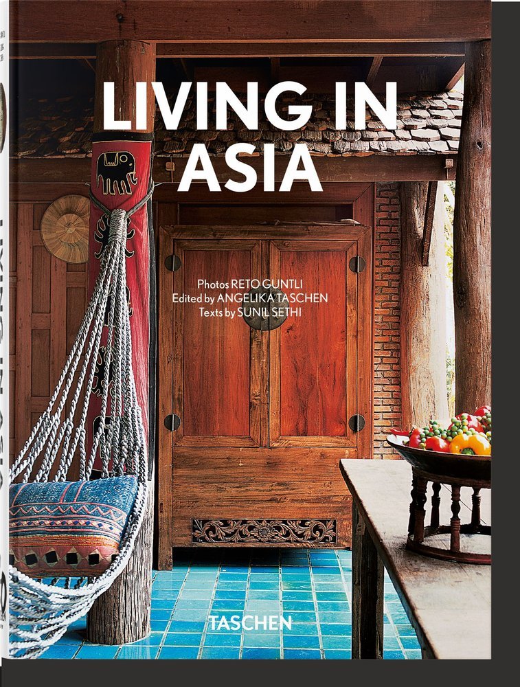 LIVING IN ASIA 40TH ED - SETHI, SUNIL - TASCHEN