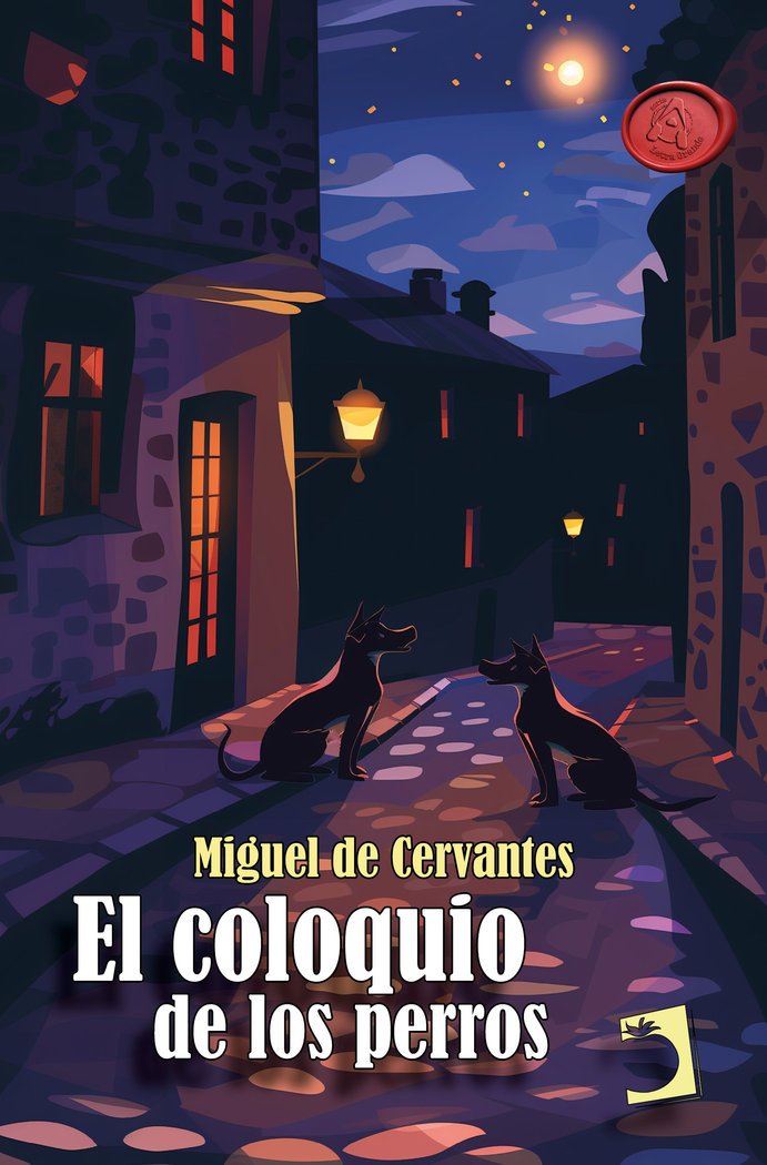 EL COLOQUIO DE LOS PERROS - DE CERVANTES SAAVEDRA,MIGUEL - EDICIONES PERELLO