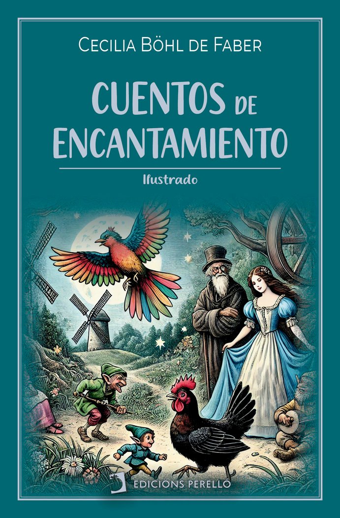 CUENTOS DE ENCANTAMIENTO - BOHL DE FABER,CECILIA - EDICIONES PERELLO