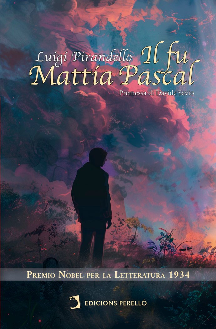 IL FU MATTIA PASCAL - PIRANDELLO,LUIGI - EDICIONES PERELLO