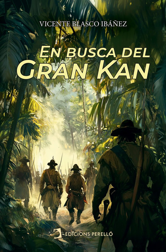 EN BUSCA DEL GRAN KAN - BLASCO IBAÑEZ,VICENTE - EDICIONES PERELLO