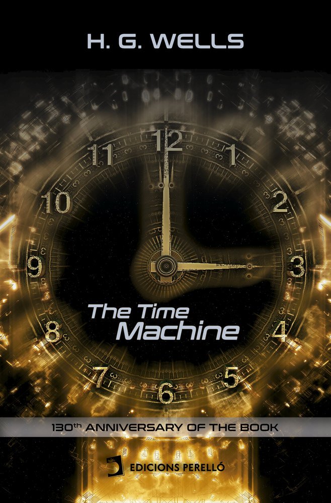 THE TIME MACHINE - WELLS,HERBERT GEORGE - EDICIONES PERELLO