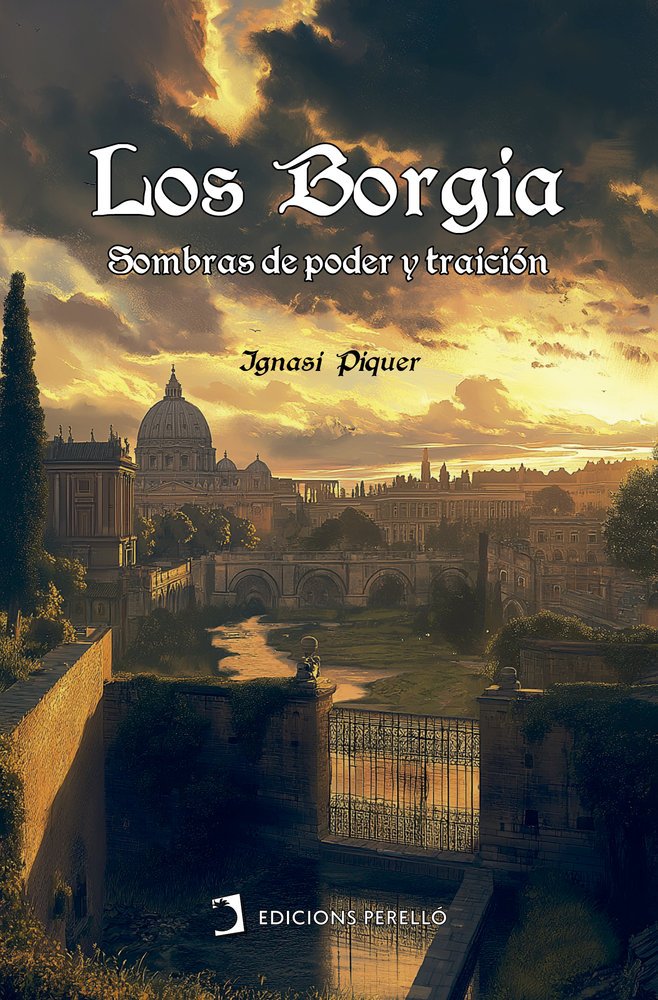 LOS BORGIA - PIQUER,IGNASI - EDICIONES PERELLO