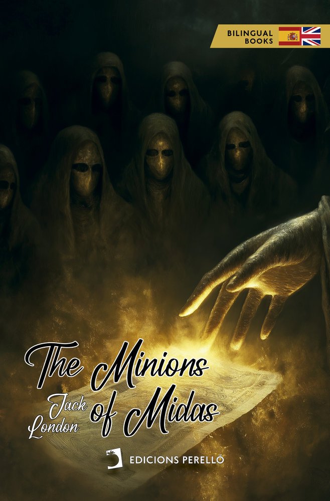 THE MINIONS OF MIDAS ED BILINGUE - LONDON,JACK - EDICIONES PERELLO