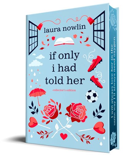 IF ONLY I HAD TOLD HER COLLECTOR'S EDITION - NOWLIN,LAURA - SOURCEBOOKS