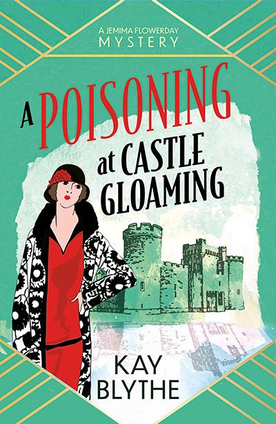 A POISONING AT CASTLE GLOAMING - BLYTHE,KAY - BEDFORD SQUARE BOOKS