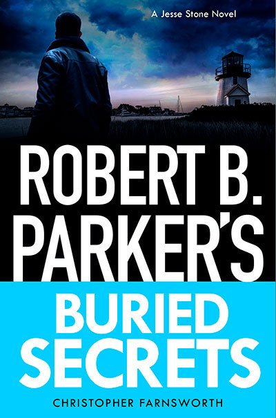 ROBERT B PARKER'S BURIED SECRETS - FARNSWORTH,CHRISTOPHER - BEDFORD SQUARE BOOKS