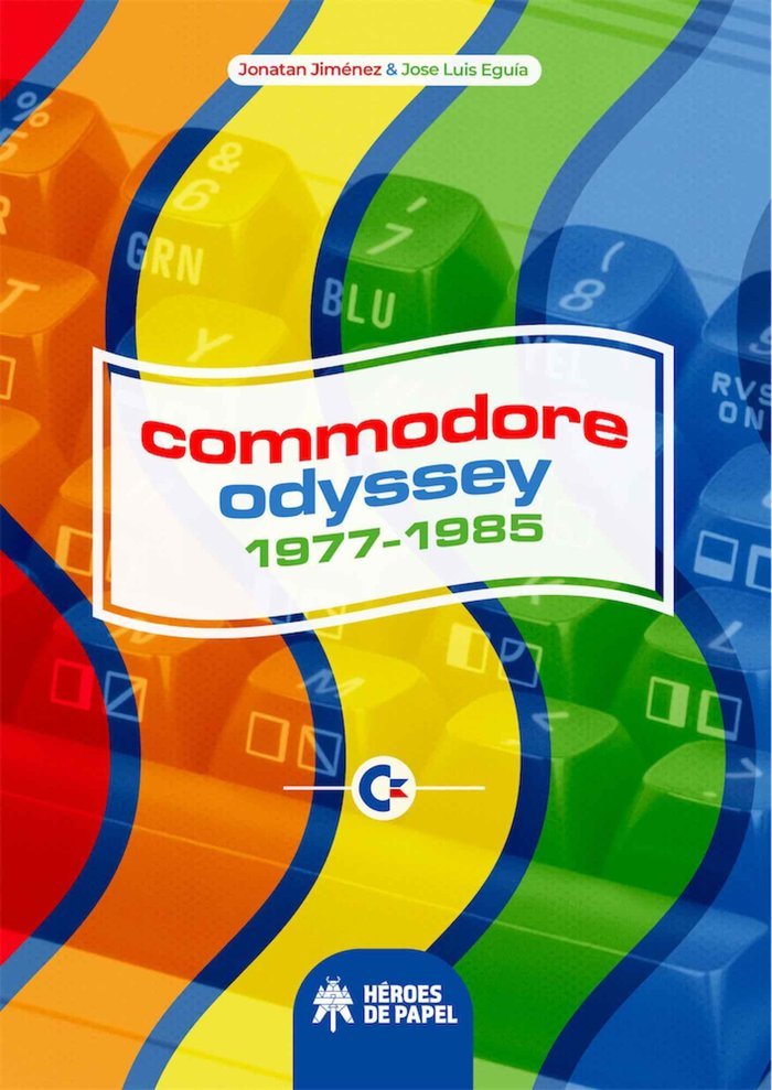 COMMODORE ODYSSEY - JIMENEZ, JONATAN/EGUIA, JOSE LUIS - HEROES DE PAPEL