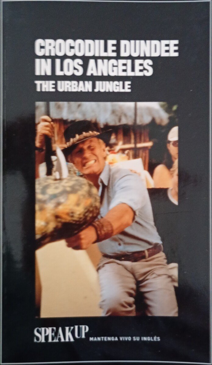 Crocodile-Dundee-in-Los-Angeles-The-Urban-Jungle-Speak-Up